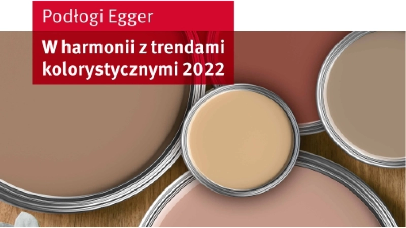 Egger, harmonia z trendami kolorystycznymi