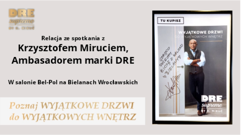 Spotkanie z Krzysztofem Miruciem Ambasadorem marki DRE w sal