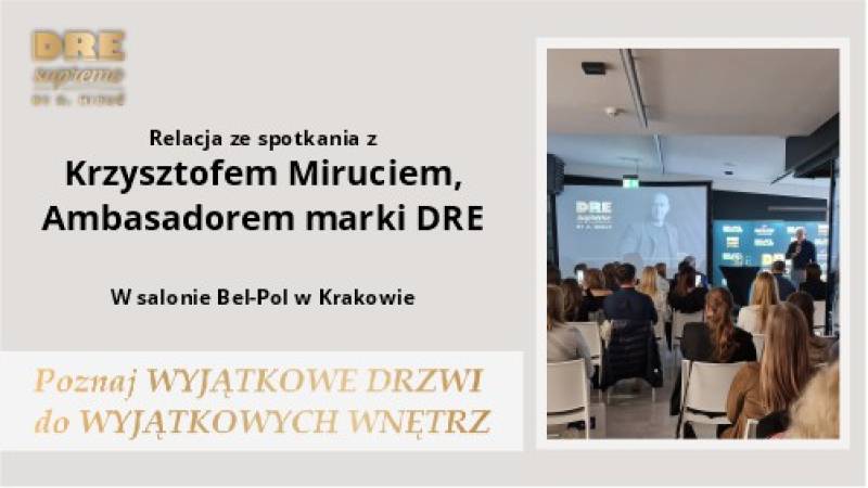 Spotkanie z Krzysztofem Miruciem ambasadorem marki DRE w Salonie Bel-Pol Kraków - 977_1.jpg