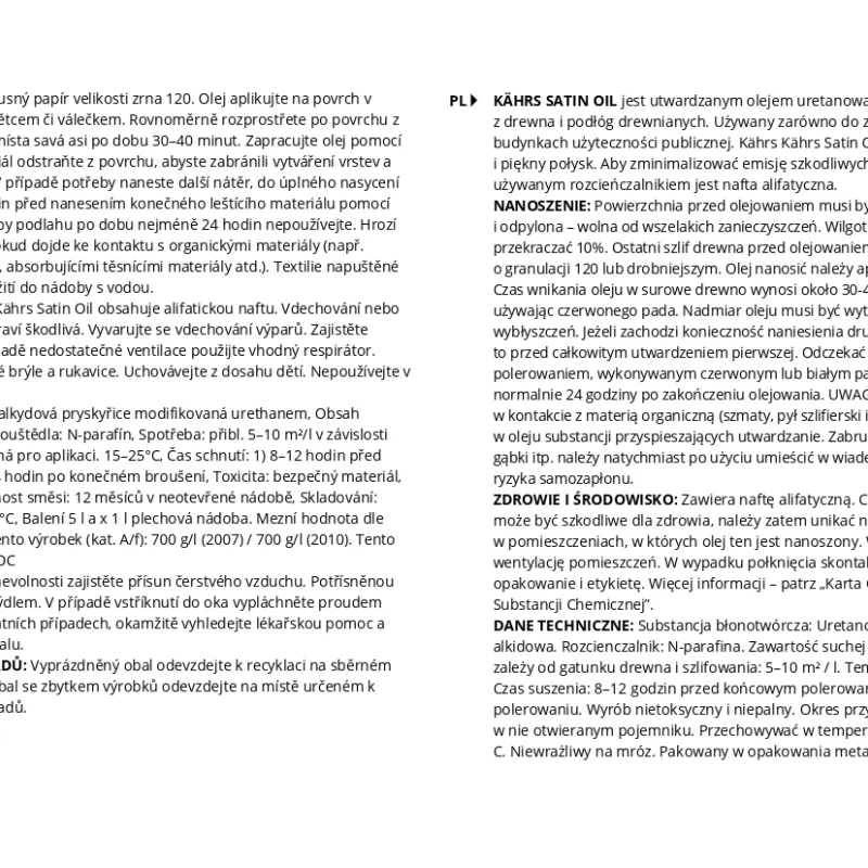 Olej pielęgnacyjny do podłóg drewnianych Kahrs Satin Oil 